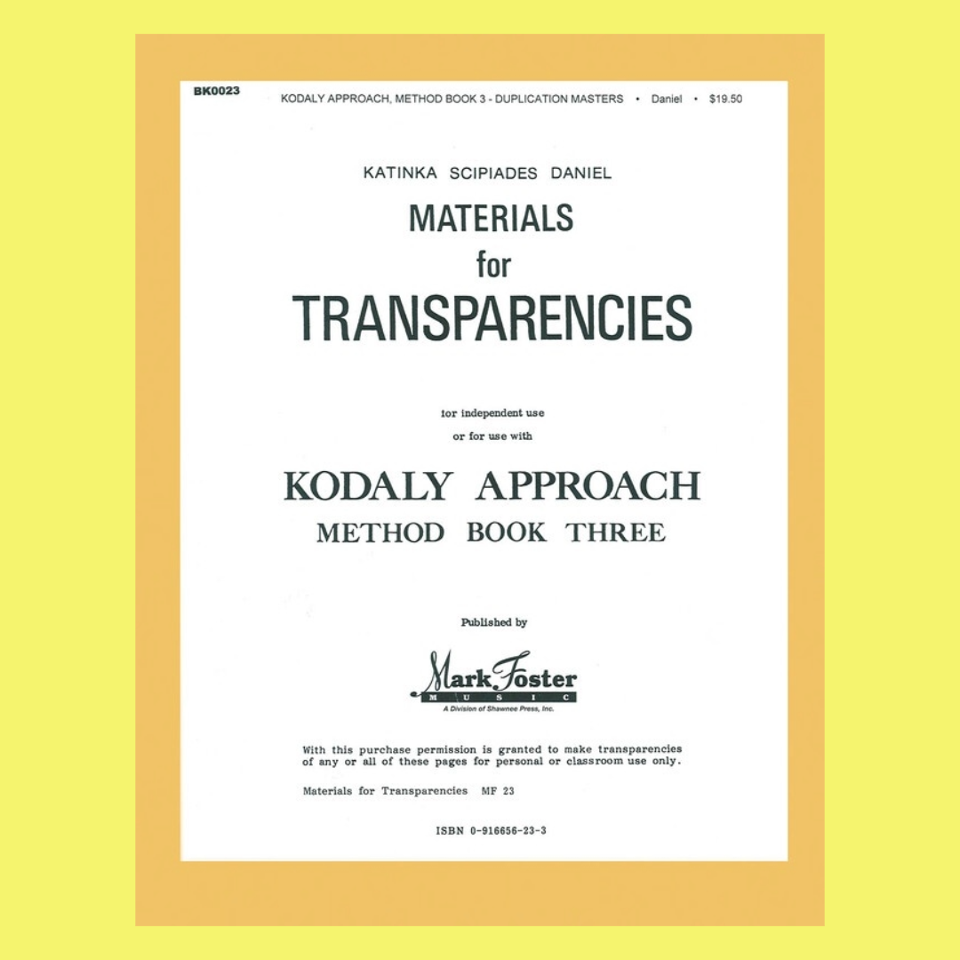 Kodaly Approach Volume III- Transparencies Book