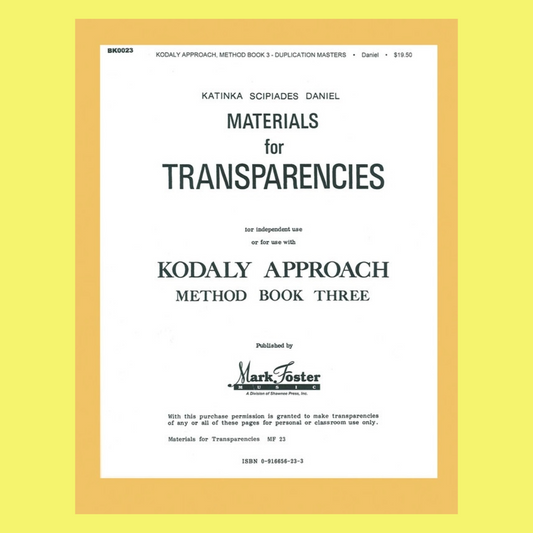 Kodaly Approach Volume III- Transparencies Book