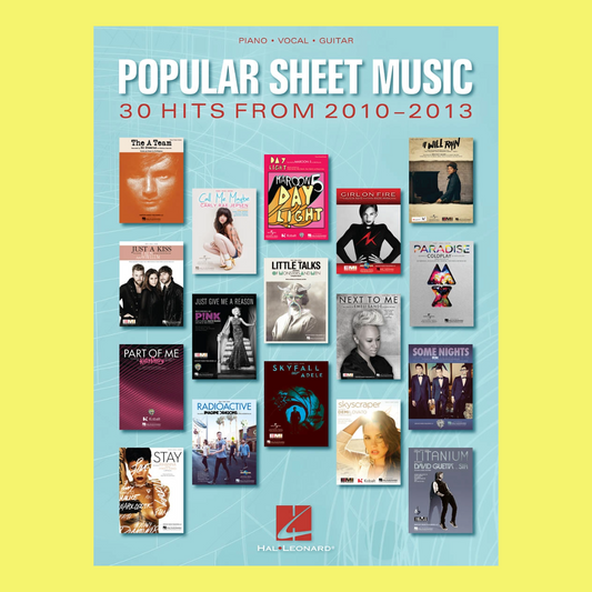 Popular Sheet Music - 30 Hits From 2010 - 2013 For Piano, Vocal and Guitar Book