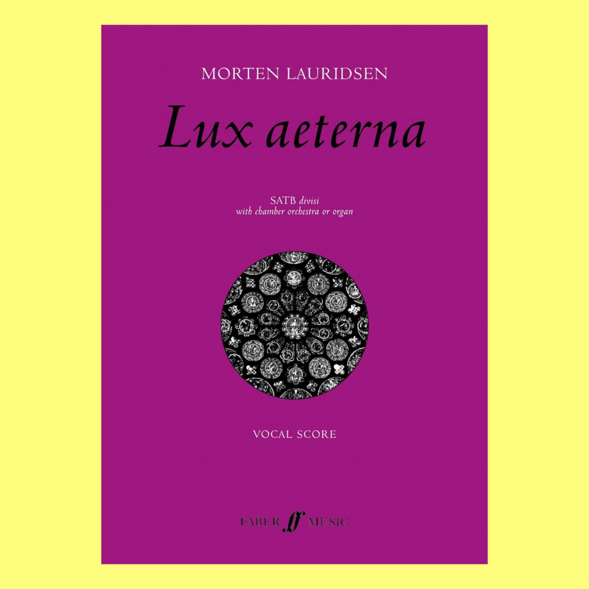 Morten Lauridsen - Lux Aeterna (Mixed Voices) Vocal Sheet Music