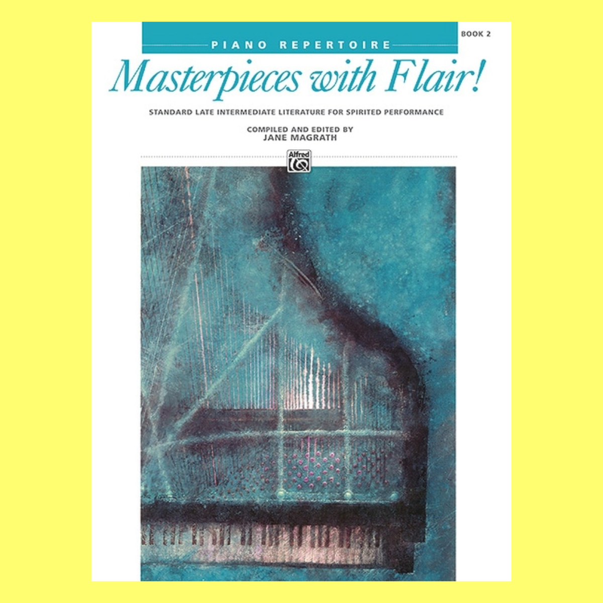 Masterpieces With Flair - Piano Book 2 (Late Intermediate)