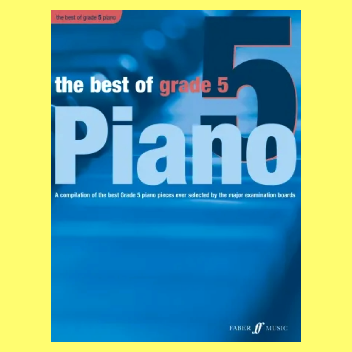 The Best Of Grade 5 Piano Book