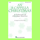 A Cappella Christmas An Satb Coll