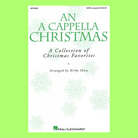 A Cappella Christmas An Satb Coll