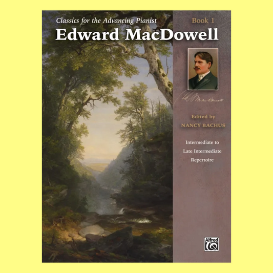 Edward Macdowell Bk 1 Classics Advancing Pianist