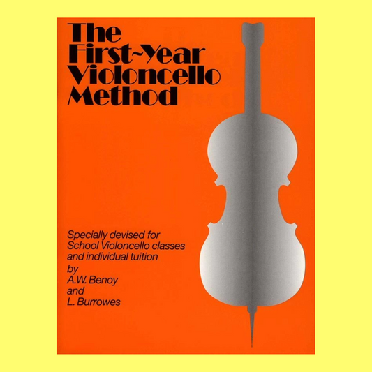 Arthur William Benoy - The First Year Cello Method Book