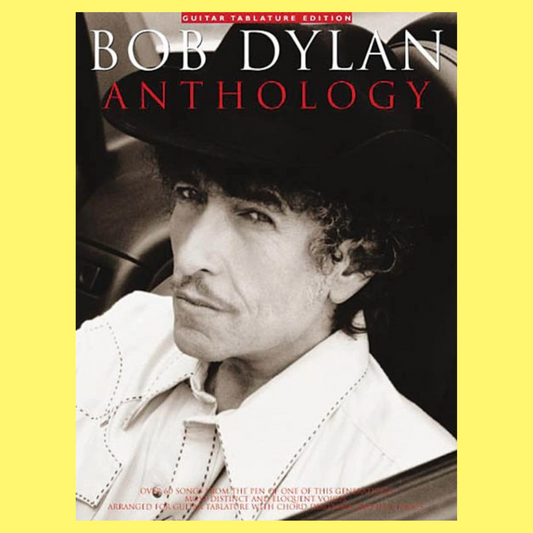 Bob Dylan Anthology Guitar Tab Book (61 Dylan Favourites)
