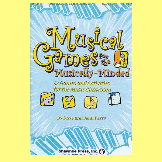 Musical Games For The Musically Minded K-8