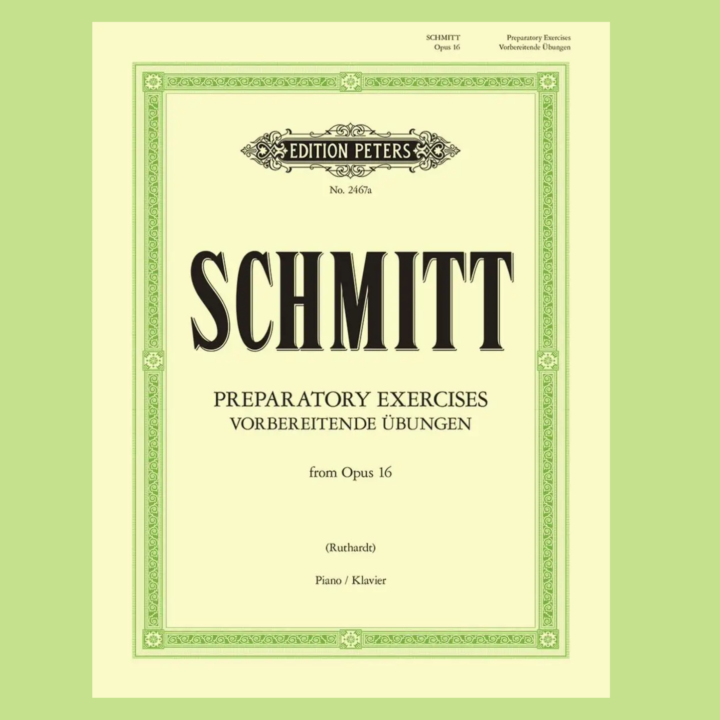 Schmitt - Preparatory Exercises From Opus 16 Piano Book