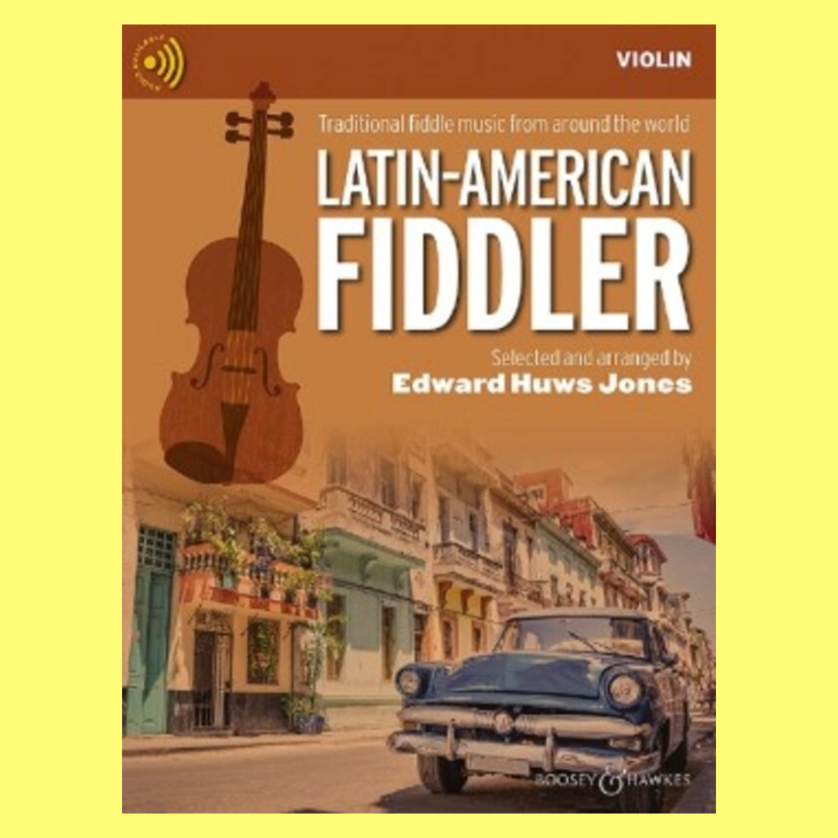 Latin American Fiddler Violin Edition Book/Ola