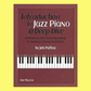 Introduction To Jazz Piano - A Deep Dive Book