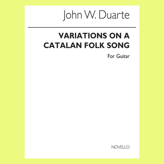 John W Duarte - Variations On A Catalan Folk Song For Guitar
