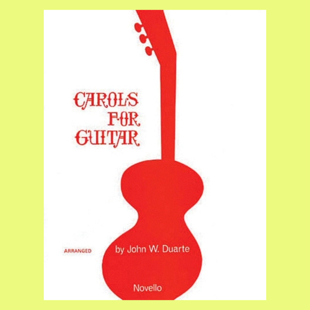 Carols For Guitar Arranged By John W Duarte