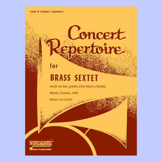 Concert Repertoire Brass Sextet 1st Trumpet, Trombone, Horn, Baritone Book (4th Part)