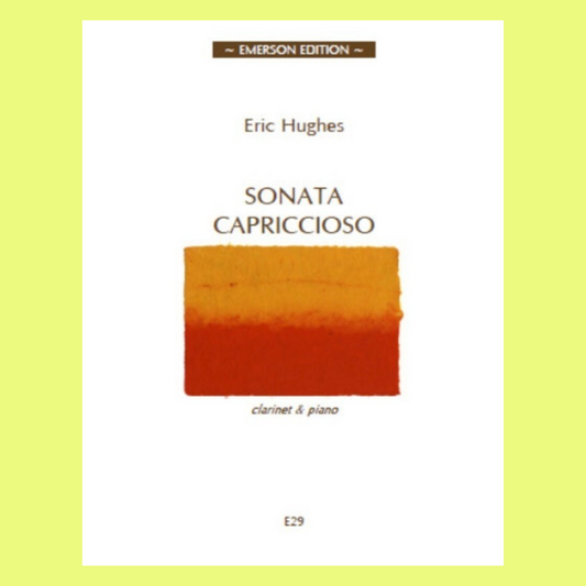 Eric Hughes - Sonata Capriccioso For Clarinet with Piano Accompaniment Book