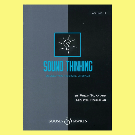 Sound Thinking Volume 2 - Developing Musical Literacy Book