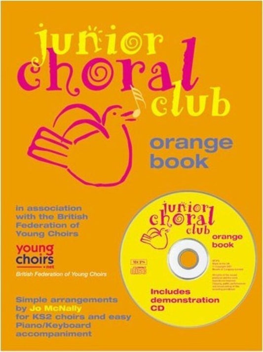 Junior Choral Club - Volume 2 Orange Book/Cd
