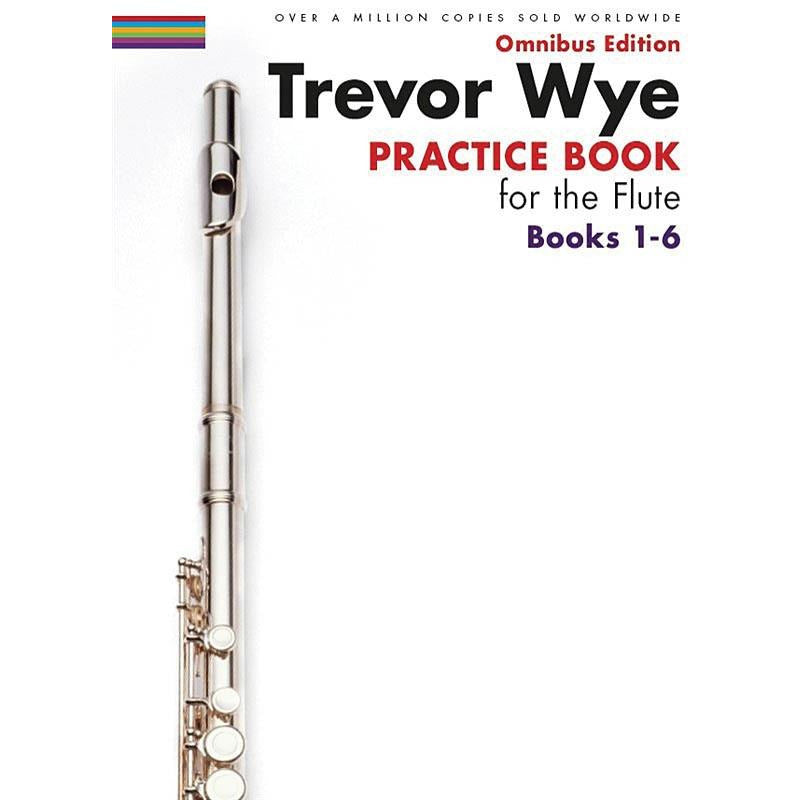 WYE PRACTICE BOOKS FOR THE FLUTE OMNIBUS 1-6 - Music2u