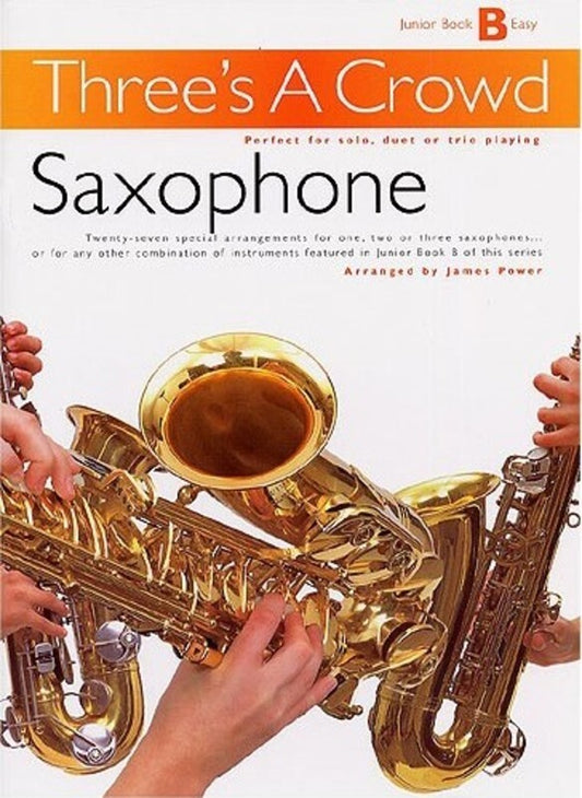 Threes A Crowd Junior Bk B Sax Revised