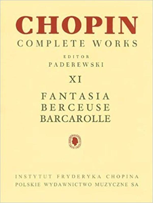 Chopin - Fantasia Berceuse Barcarolle Cw Xi Piano