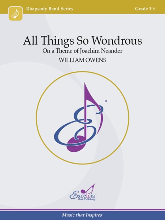 All Things So Wondrous For Concert Band Cb3.5 Sc/Pts - Excelcia Music Publishing