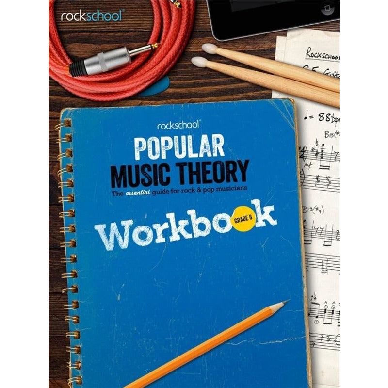 ROCKSCHOOL POPULAR MUSIC THEORY WORKBOOK GR 6 - Music2u