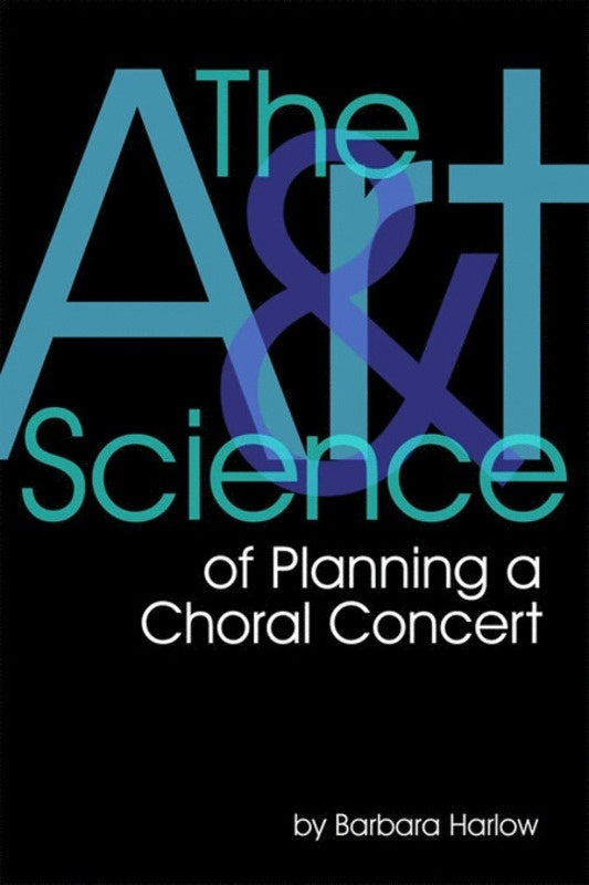 Art And Science Of Planning A Choral Concert