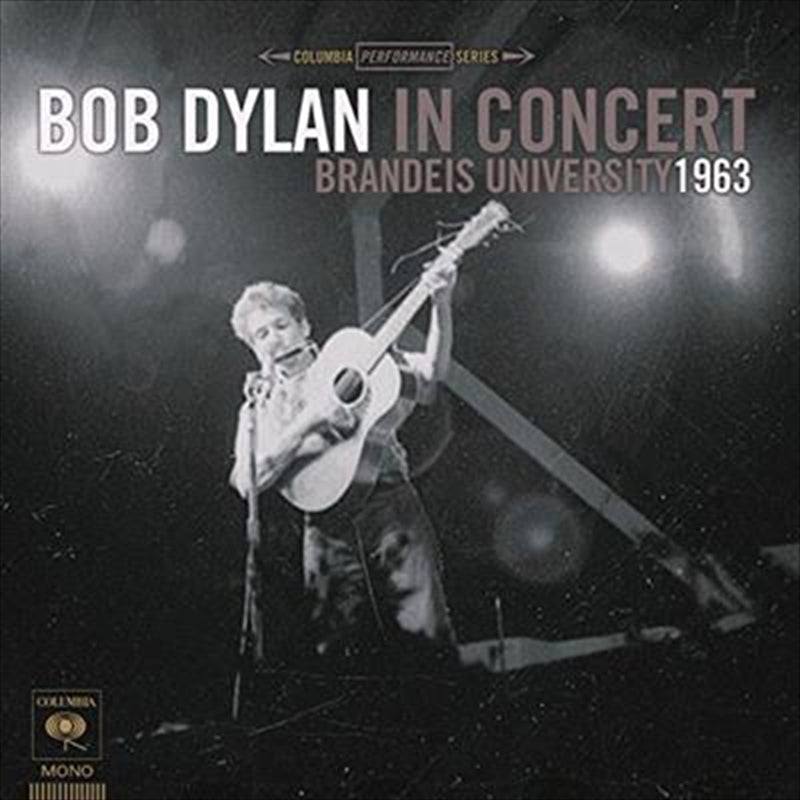 Bob Dylan - Bob Dylan In Concert- Brandeis University 1963 CD