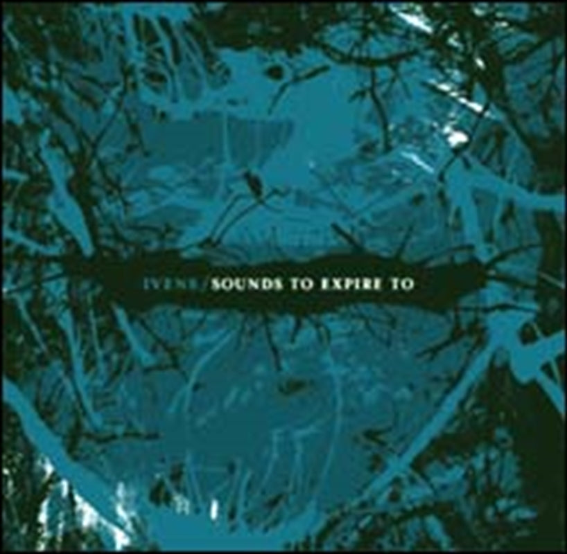 Ivens - Sounds To Expire To CD