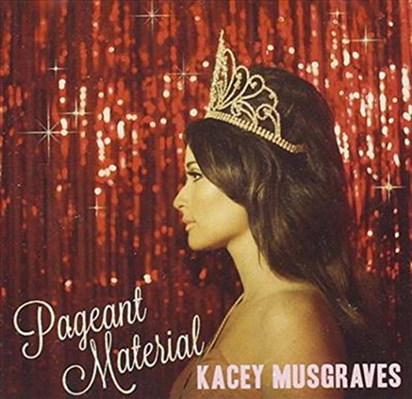 Kacey Musgraves - Pageant Material CD