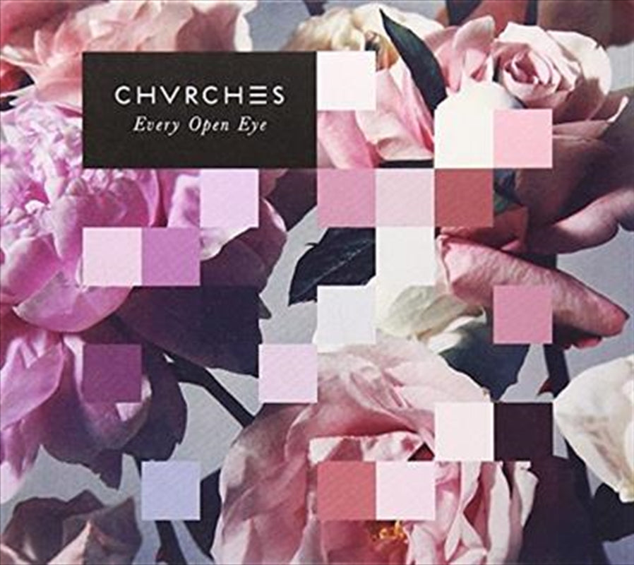Chvrches - Every Open Eye CD