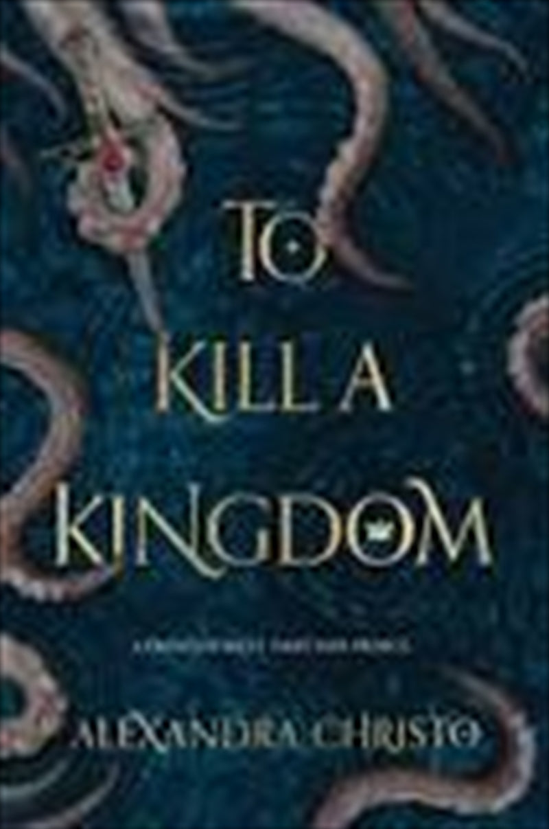 To Kill A Kingdom - Alexandra Christo