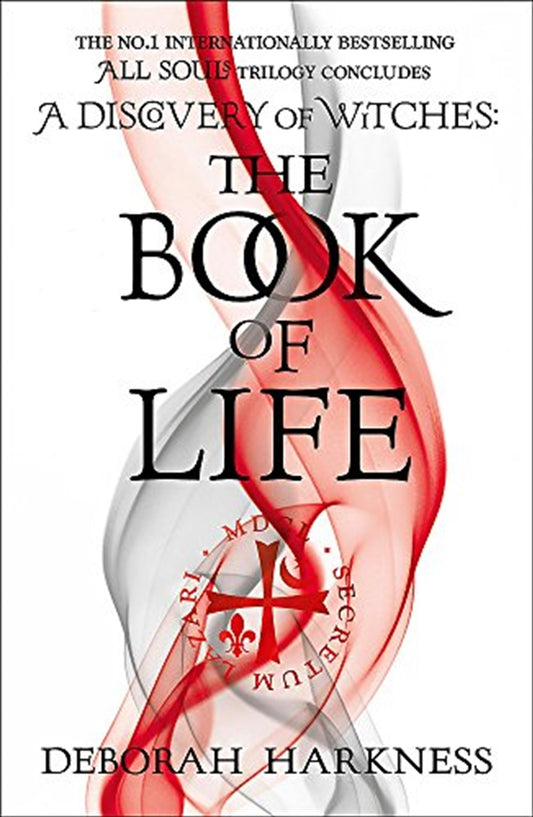 The Book Of Life: (all Souls 3) - Deborah Harkness