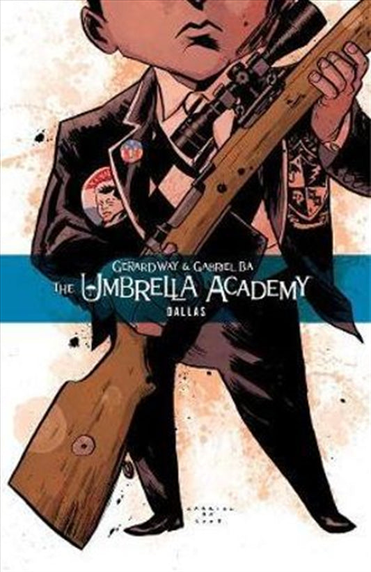 The Umbrella Academy Volume 2: Dallas - Gerard Way