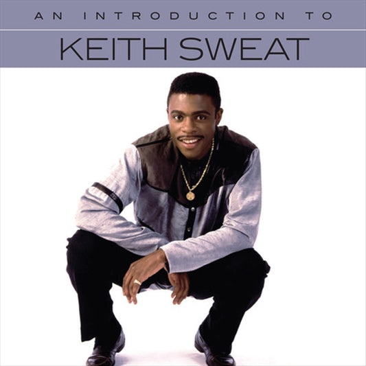 Keith Sweat - An Introduction To Keith Sweat CD
