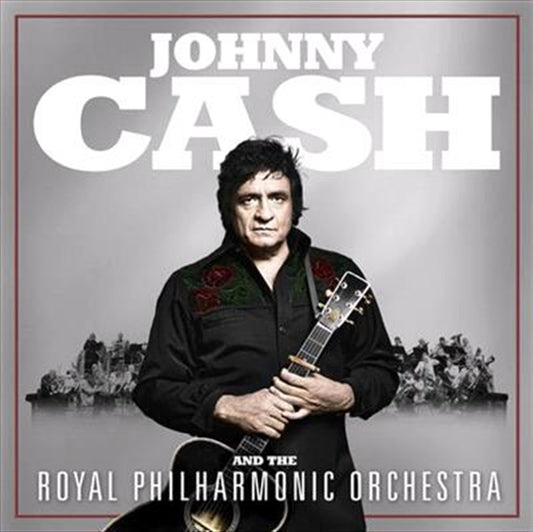 Johnny Cash And The Royal Philharmonic Orchestra - Johnny Cash And The Royal Philharmonic Orchestra CD