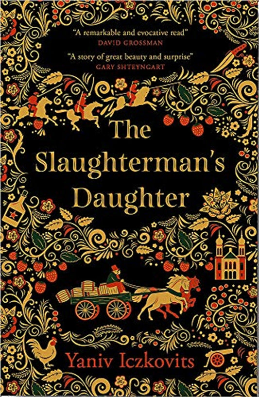 The Slaughterman's Daughter: The Avenging of Mende Speismann by the Hand of her Sister Fanny - Yaniv Iczkovits