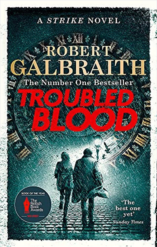 Troubled Blood: Winner of the Crime and Thriller British Book of the Year Award 2021 - Robert Galbraith