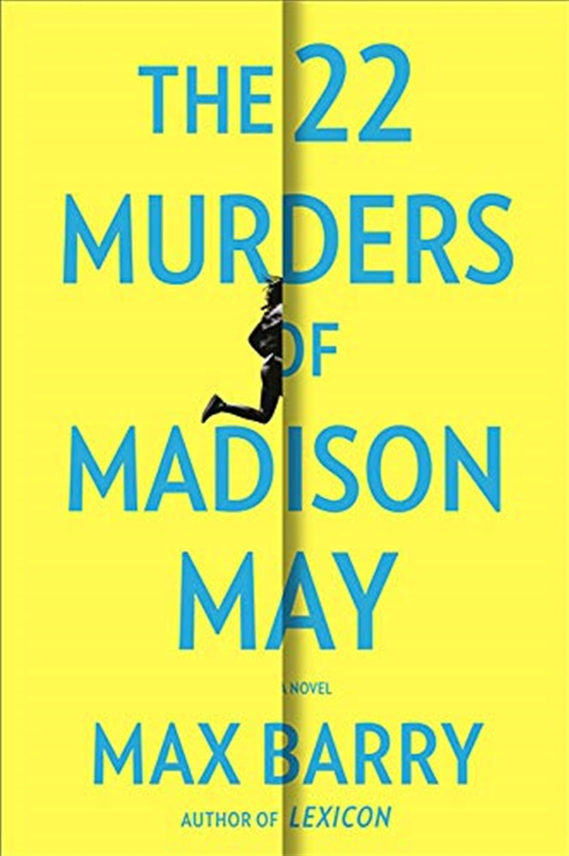 The 22 Murders of Madison May - Max Barry