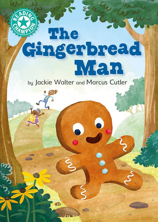 The Gingerbread Man: Independent Reading Turquoise 7 (Reading Champion) - Jackie Walter