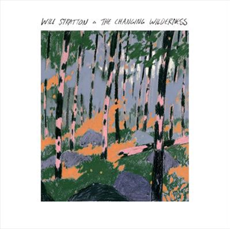 Will Stratton - Changing Wilderness CD