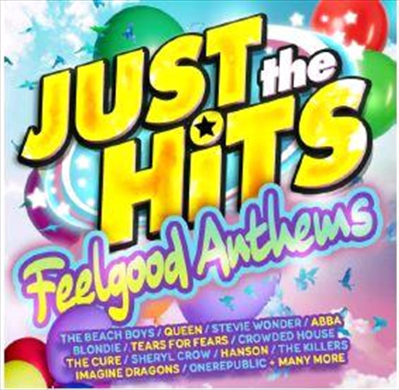 Various - Just The Hits - Feel Good Anthems CD
