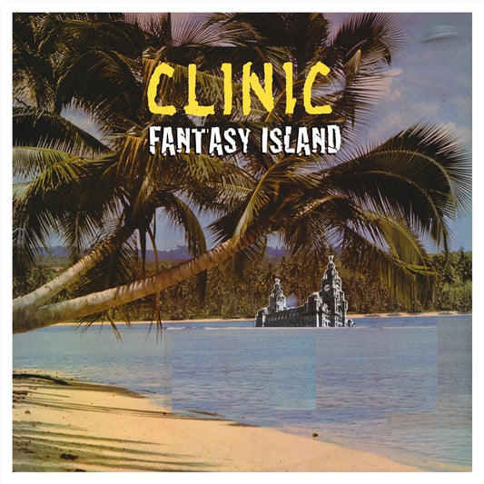 Clinic - Fantasy Island CD
