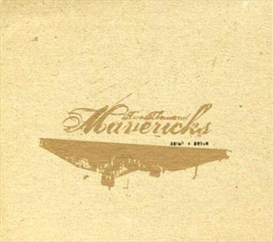Two Thousand Mavericks - About A Dream CD