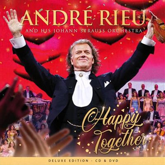 Happy Together - Andre Rieu and Johann Strauss Orchestra Deluxe Edition CD/DVD