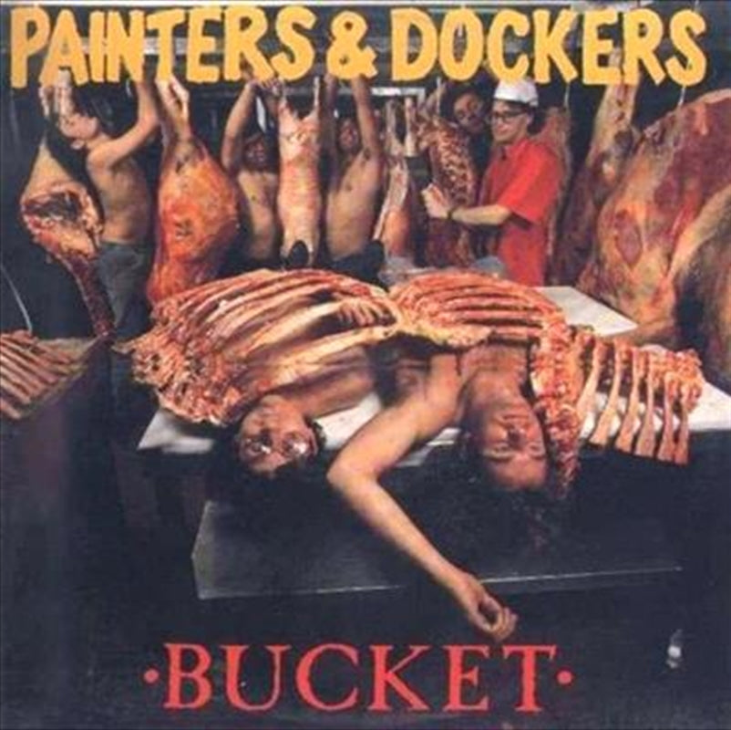 Painters And Dockers - Bucket CD