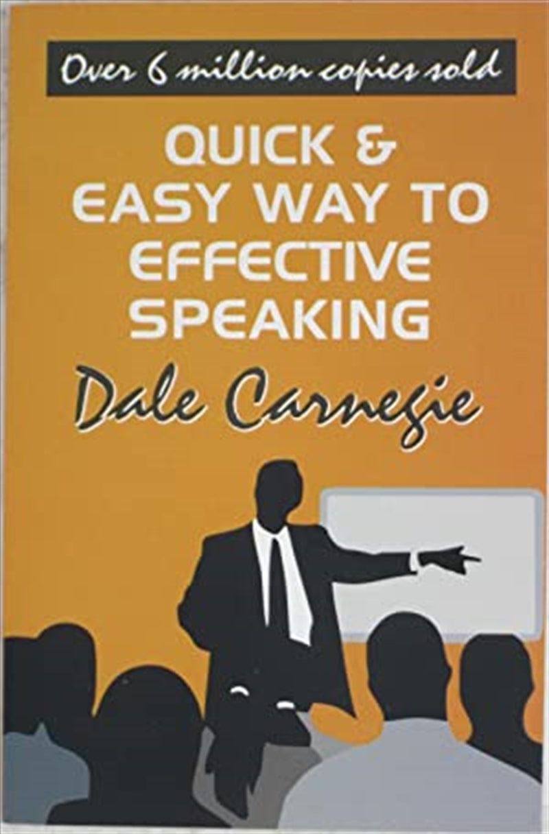 Quick And Easy Way To Effective Speaking - Carnegie