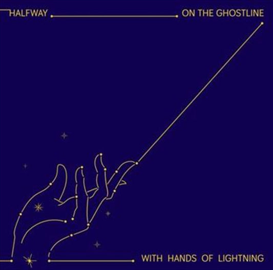 Halfway - On the Ghostline With Hands Of Lightning CD