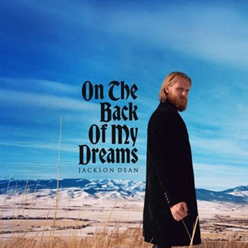 Jackson Dean - On The Back Of My Dreams CD
