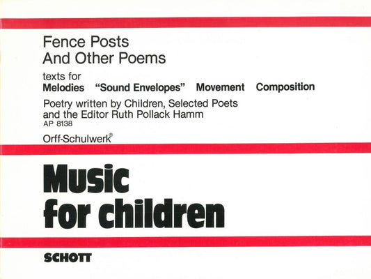 Fence Posts And Other Poems Texts For Melodies - Schott Music